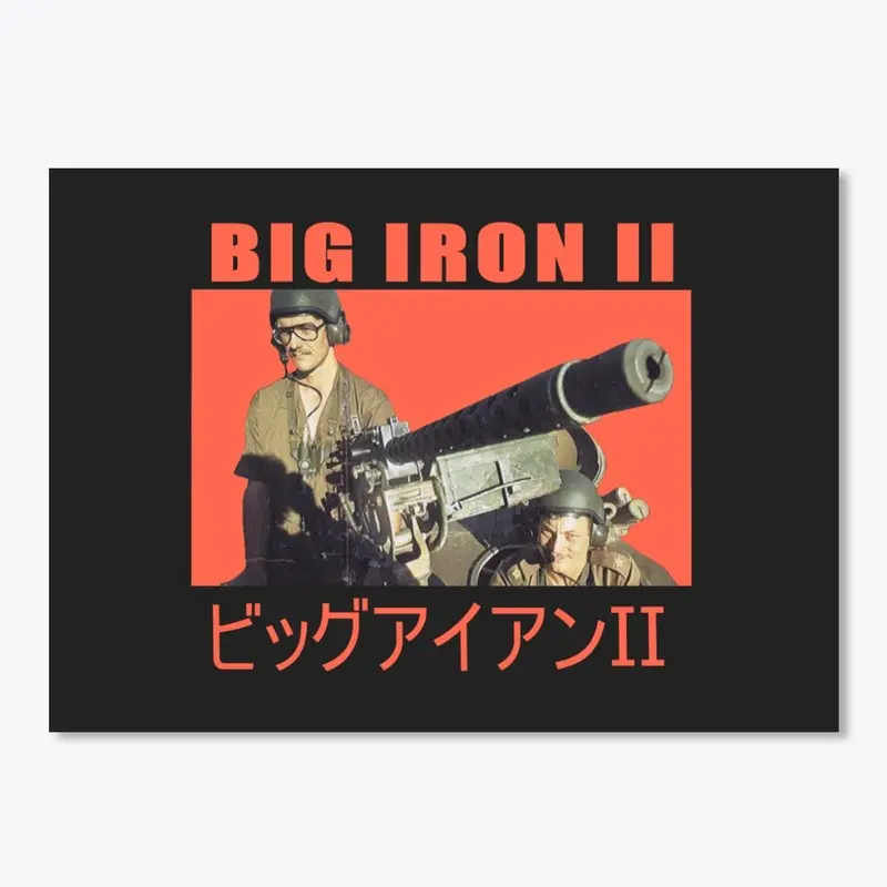 BIG IRON II